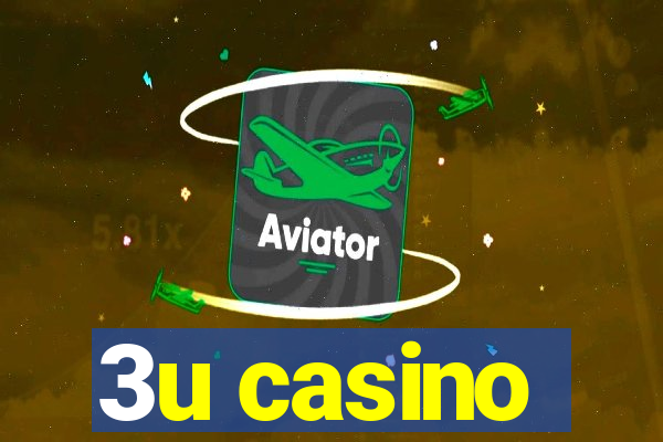 3u casino